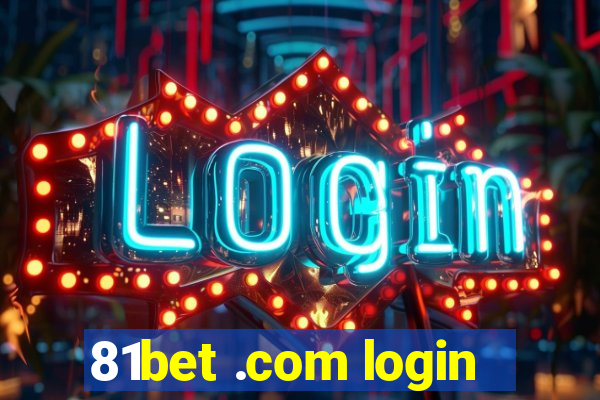 81bet .com login